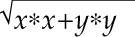 Equation for the hypot function that computes the length of the hypotenuse of a right-angled triangle: square root of (x*x + y*y)