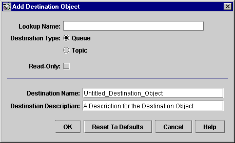 Add Destination Object ��ȭ ����. ��ư(���ʺ���): OK, Reset to Defaults, Cancel, Help