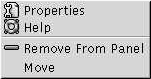 Panel object popup menu. Menu items:  Properties, Help, Remove From Panel, Move.