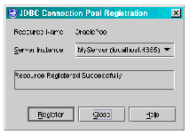 JDBC Connection Pool Registration window with Resource Name, Server Instance, and Resource Registered Successfully. Buttons are Register, Close, Help.