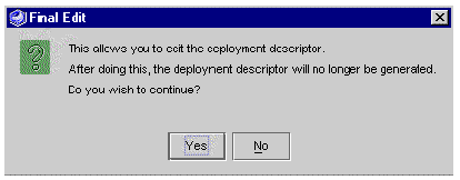 Screenshot of deployment descriptor Final Edit dialog box. Buttons are Yes and No.