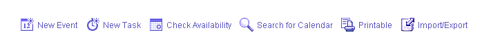 Figure showing the default order of Calendar toolbar icons: New
Event, New Task, Check Availability, Search for Calendar, Printable, and Import/Export