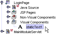 This figure shows a static text visual component that has been added to the Visual Components node in the Explorer.
