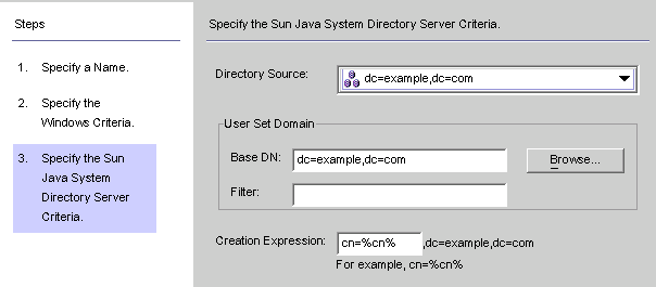 Specify Sun Java System Directory Server directory sources, Base DN, filters, and creation expressions.
