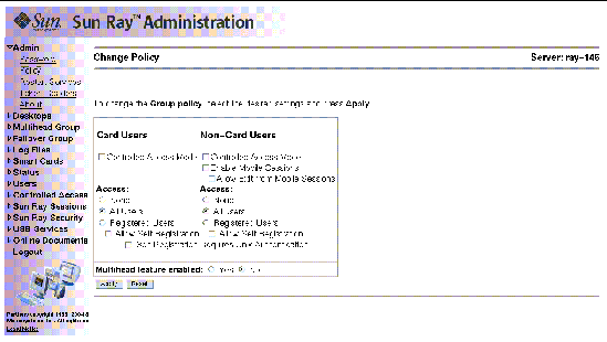 Because this screen is somewhat cluttered, please use the utpolicy command instead. In fact, it is always preferable to use a Sun Ray CLI command instead of a GUI screen.