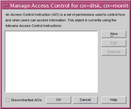 The default manager lets you add, edit, and remove ACIs.
