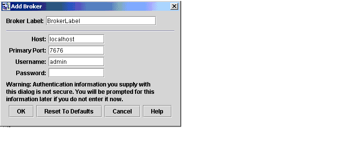 Add Broker dialog. Buttons from left to right: OK, Reset to Defaults, Cancel, Help.