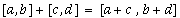 [a,b]+[c,d]=[a+c,b+d]