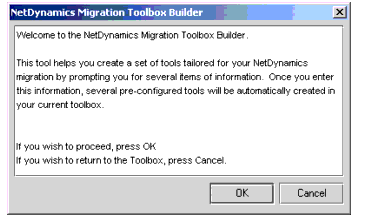 Figure shows a dialog box with introduction of  NetDynamics Migration Toolbox Builder.
