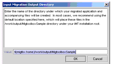 Figure shows a dialog box to enter the Output directory for the migrated application.
