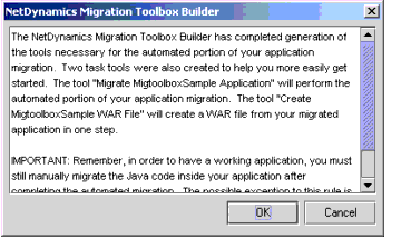 Figure shows a dialog box confirming the generation of the tools necessary for the automated portion of the application migration.
