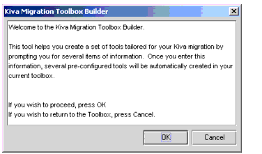 Figure shows a dialog box with a description about Kiva Migration Toolbox builder.
