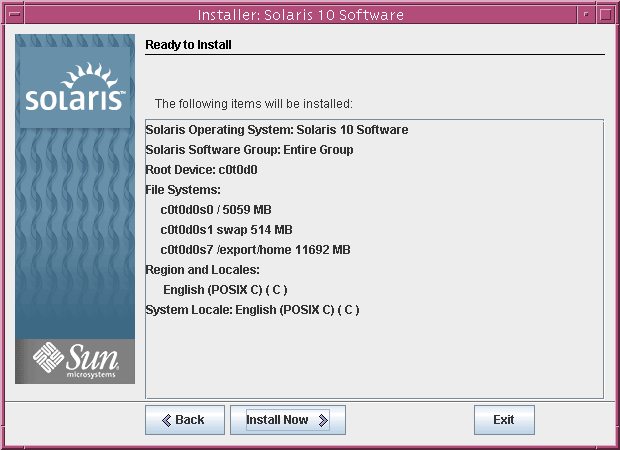 This screen capture shows the Ready to Install screen.
The screen lists the configuration information that was entered during the
installation.