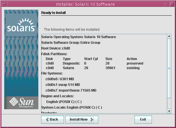 This screen capture shows the Ready to Install screen.
The screen lists the configuration information that was entered during the
installation.