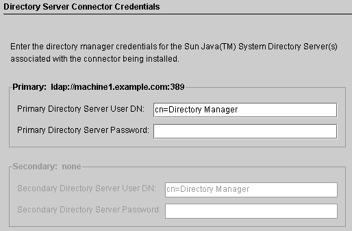 image:Provide your User DN and password for the primary Directory Server, and for the secondary server (if applicable).