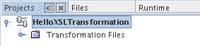 image:HelloXSLTransformation in the Projects Window