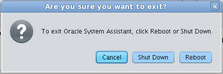 image:This figure shows the Oracle System Assistant Exit Confirmation dialog screen.