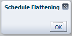 Schedule Flattening Confirmation