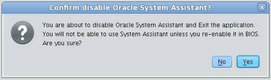 image:This figure shows the Disable Oracle System Assistant screen in Oracle System Assistant.