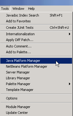 「Tools」メニューから「Java Platform Manager」を選択