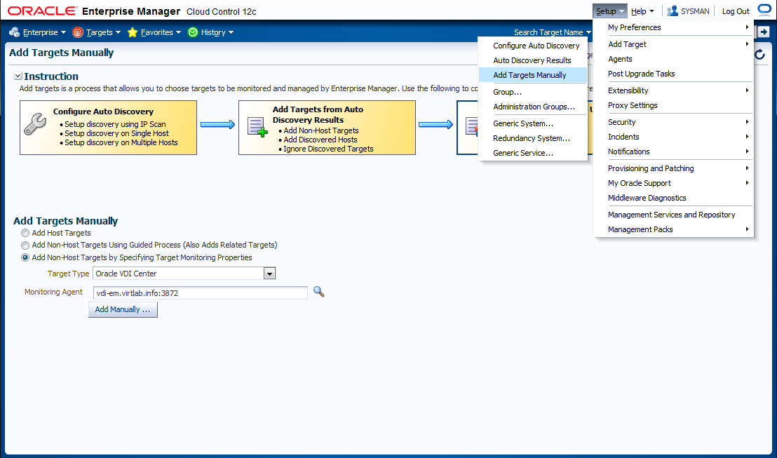 この図は、タイプが「Oracle VDI Center」である新しいターゲットが手動で追加された際のOracle Enterprise Manager Consoleを示しています。これは非ホスト・ターゲット・タイプであり、監視プロパティを指定する必要があります。