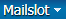 Mailslot drop-down icon