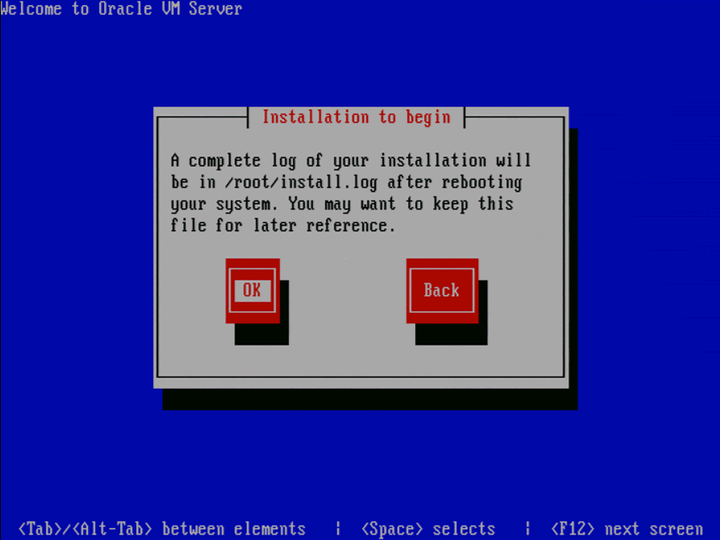 This figure shows the Oracle VM Server Installation to begin screen. A confirmation screen to continue with the installation. Installation logs are in /root/install.log.