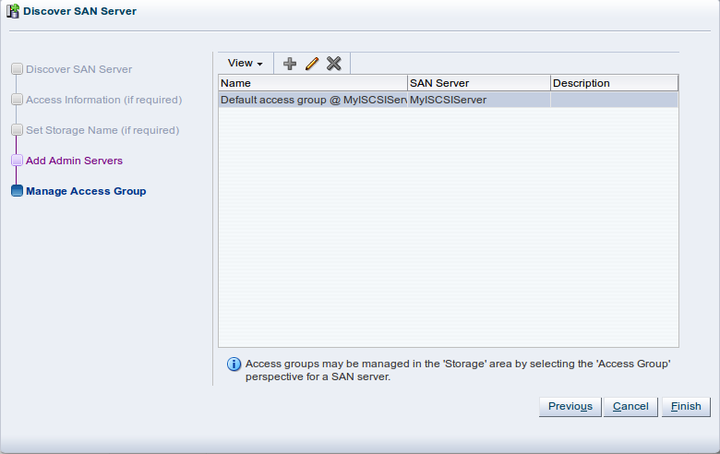 This figure shows the Manage Access Group step of the Discover SAN Server wizard.