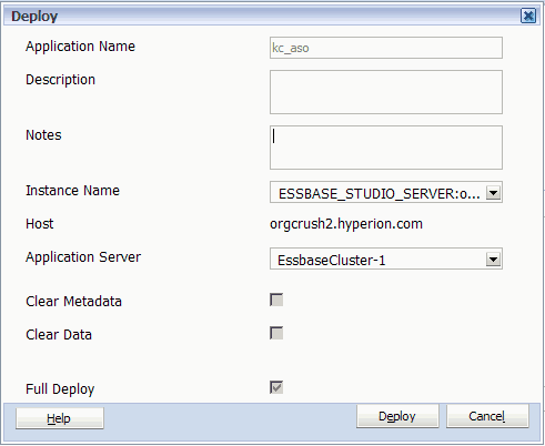The Deploy dialog box. For first-time deployments, the fields you can edit or change are Notes, Instance Name, and Application Server. For subsequent deployments, you can also select or clear the Clear Metadata, Clear Data, and Full Deploy check boxes.