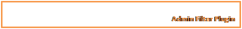Text Box: Admin Filter Plugin