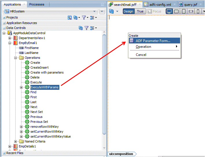 App Navigaotr with ExecuteWithParams operation selected in Data Controls accordion and cursor in searchemail page fragment, displaying the Create box and cursor over ADF Parameter Form.