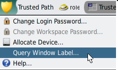 image:Le graphique montre le menu Trusted Path (Chemin de confiance), le curseur étant placé sur l'option de menu Query Window (Demander l'étiquette de la fenêtre).