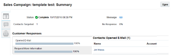 サンプル・テンプレートのテスト・キャンペーンの統計が表示されたキャンペーンのレスポンス要約ページ。画像は、ターゲット担当者が1人で、顧客レスポンス数と詳細の要求数が100パーセントであることを示しています。「担当者: オープン済Eメール」列には、担当者の名前が示されています。