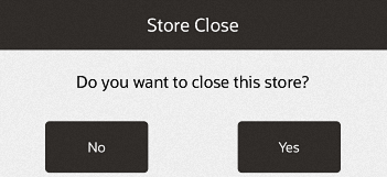 Store Close Prompt