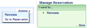 Reinstate from Search Actions or from Reservation screen's I want to....