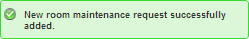 Message - New room maintenance request successfully added.