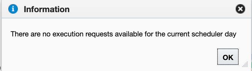 No Execution Requests Popup