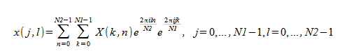 image:x(j,l) = {n = 0} から {N2 - 1} までと {k = 0} から {N1 - 1} までの X(k,n)e^{{2πiln} / N2} e^{{2πijk} / N1} の合計, j = 0, ..., N1 - 1, l = 0, ...,N2 - 1