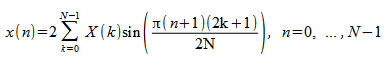 image:x(n) = 2 × {k = 0} から {N - 1} までの X(k) sin ({π(n+1)(2k + 1)} / 2N) の合計, n = 0,...,N - 1