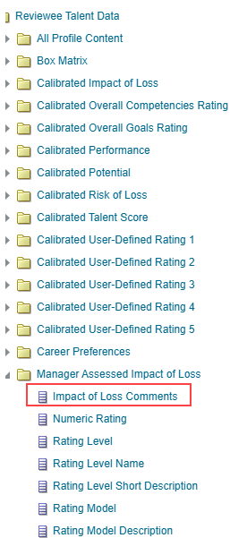 「レビュー対象者タレント・データ」フォルダの「マネージャ・アセスメント済の離職の影響」サブフォルダの「離職の影響コメント」属性
