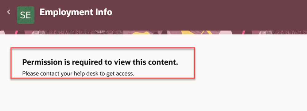 アクセス権のない従業員は、雇用情報ページを表示する際に許可必須メッセージを受け取ります