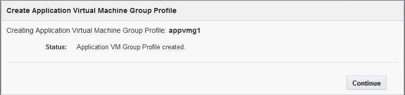 image:图中显示了 “Create Application Virtual Machine Group Profile“（创建应用程序虚拟机组配置文件）页面。