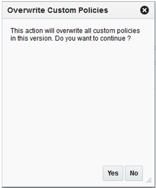Overwrite Custom Policies Dialog