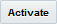 Activate button