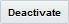 Deactivate button