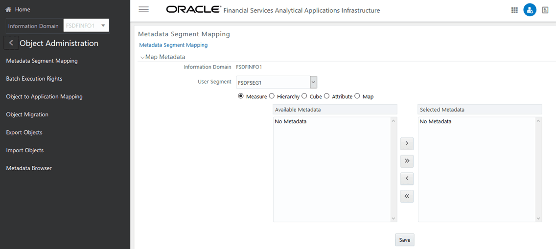 This image illustrates the Object Administration module's LHS menu and contains the submodules Metadata Segment Mapping, Batch Execution Rights, Object to Application Mapping, Object Migration, Export Objects, Object Security, and Metadata Browser.