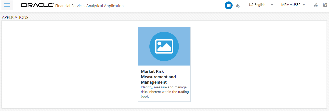 Description of the OFSAA application Landing Page follows This illustration shows the OFSAA Landing Page which is displayed after you log in. Description of the OFSAA application Landing Page follows This illustration shows the OFSAA Landing Page which is displayed after you log in.