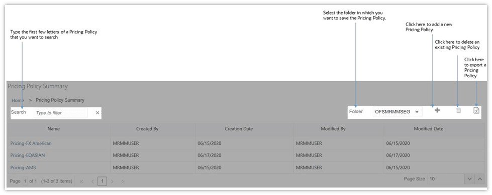 This illustration shows the Pricing Policy Summary window. You can view existing pricing policies and define new policies using this screen.