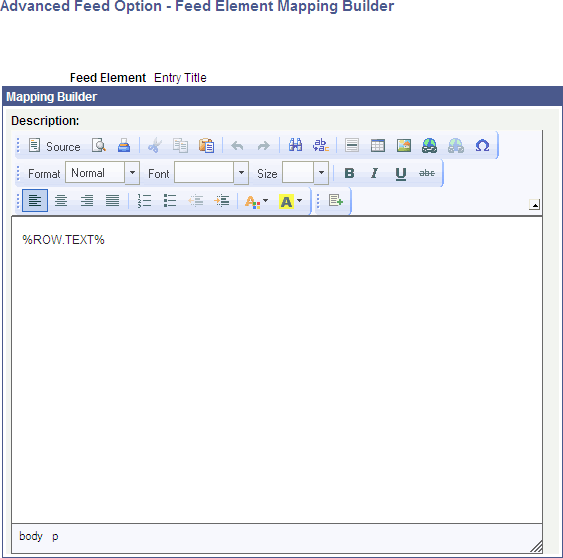 Example of Feed Element Mapping Builder page showing a feed entry template built by using the rich text editor