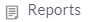 Reports
